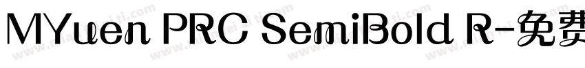 MYuen PRC SemiBold R字体转换